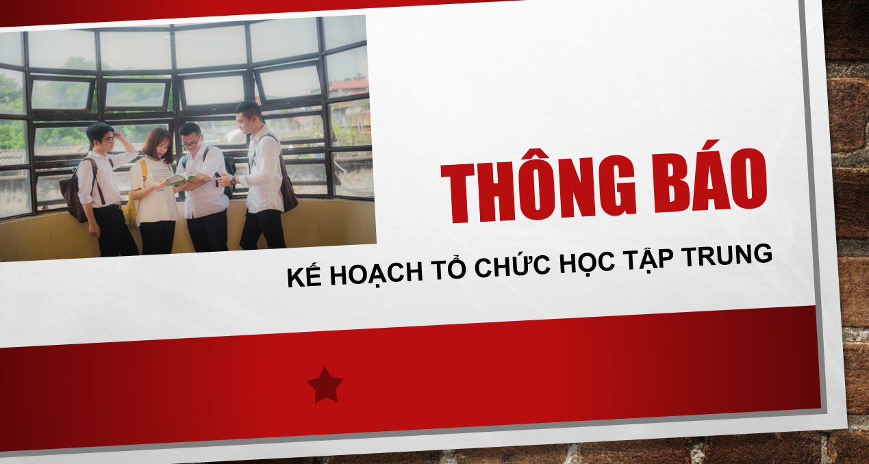 THÔNG BÁO KẾ HOẠCH TỔ CHỨC HỌC TẬP TRUNG